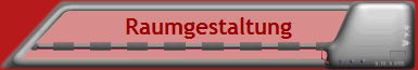 Raumgestaltung